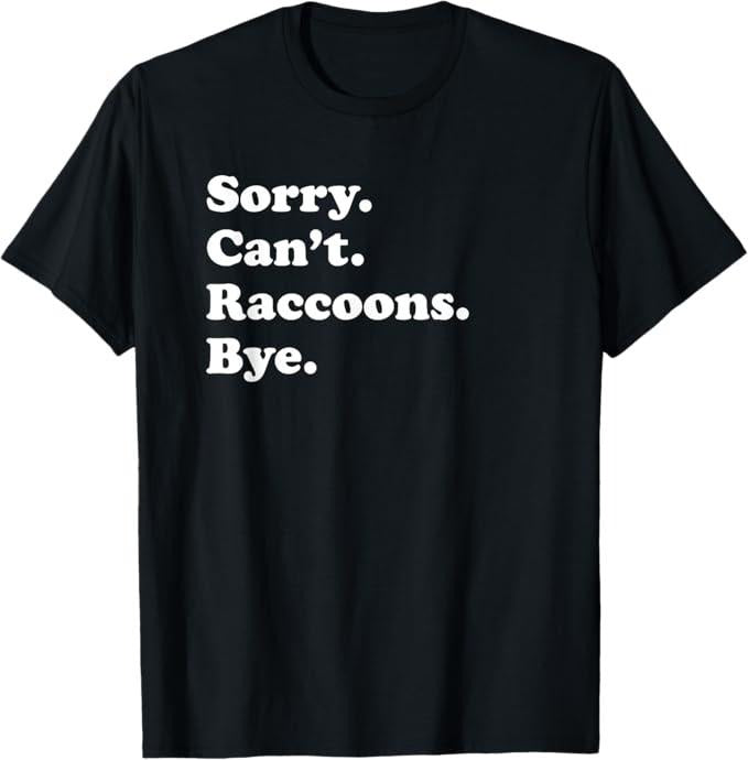 Funny Raccoon Shirt, Funny Raccoon T-Shirt For Men