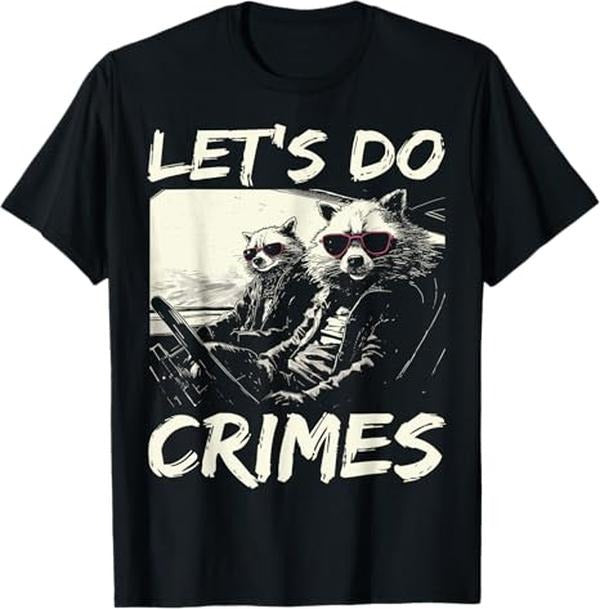 Funny Raccoon Shirt, Raccoon Trash Panda Let's Do Crimes Cute Animals Funny T-Shirt For Men
