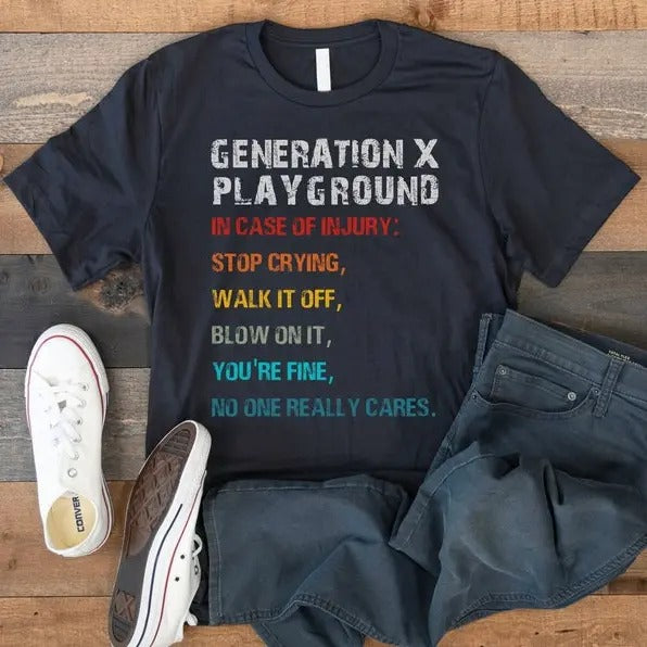 Generation X Funny T-shirt, Gen X Tee, 80's Funny Tee, 70's Funny Shirt, 40th Birthday T-shirt, Generation X Playground...