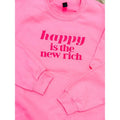 Happy Is The New Rich Graphic Pullover C.O.C. T-Shirts, Hoodie, Sweatshirt | RetroVerseTees.com