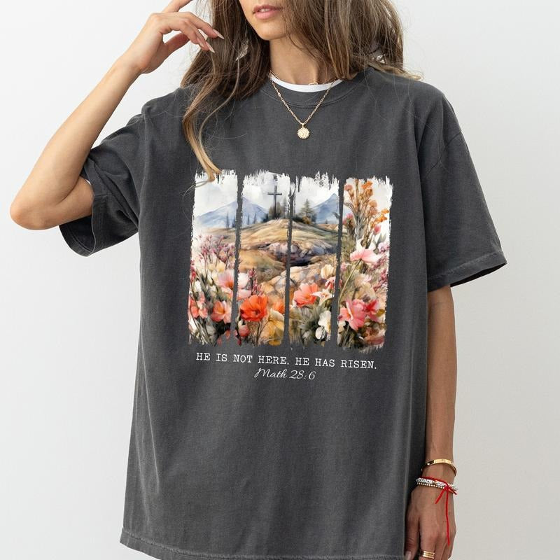 He Is Risen He Has Risen Comfort Colors Shirt, Floral Easter T-shirt, Jesus Easter Graphic Tee, Gift For Christian,...