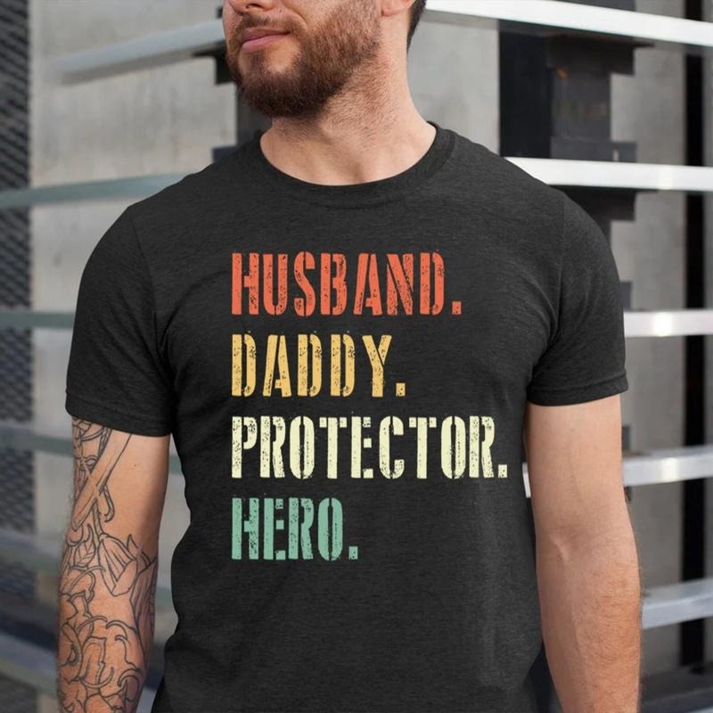 Husband Daddy Protector Hero Shirt, FatherS Day Gift, Fatherhood Shirt, Best Dad Ever Shirt, Dad Shirt, Daddy Sweatshirt,...