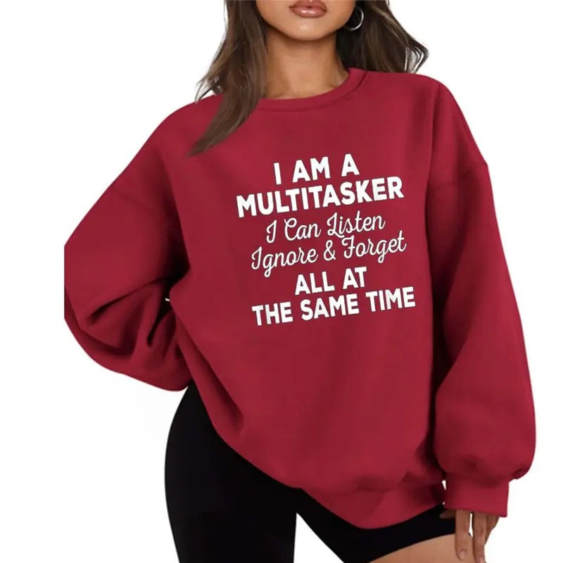 I Am A Multitasker I Can Listen Ignore & Forget Funny Sweater Casual Street Style Fleece Crewneck Pullover Sweatshirt...