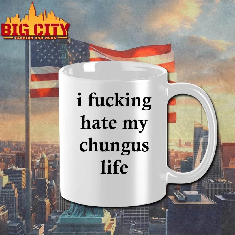 I Fucking Hate My Chungus Life shirt
