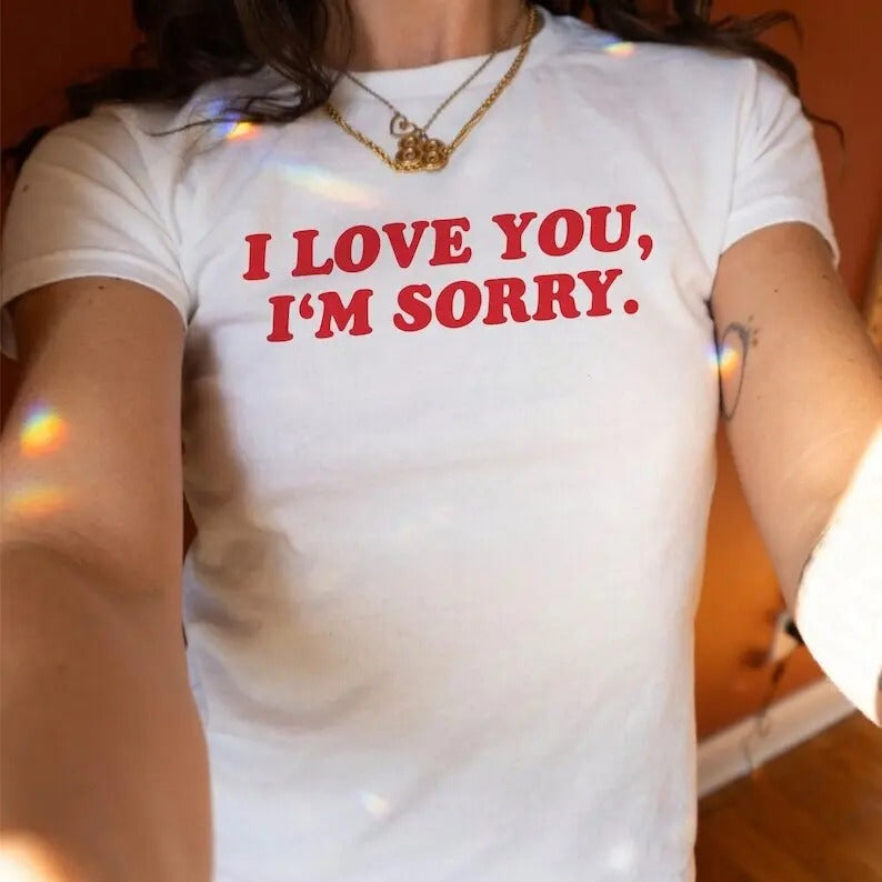 I Love You I'm Sorry Baby Tee, Gracie Abrams Baby Tee, Y2k Retro Style Baby Tee, Trendy Baby Tee, Music Concert Tee, Gift...