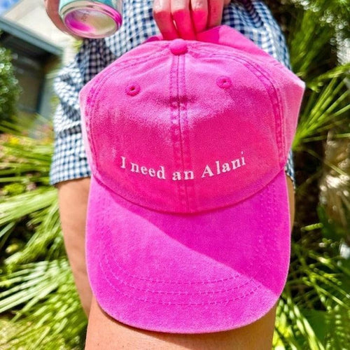 'I Need An Alani' Baseball Hat T-Shirts, Hoodie, Sweatshirt | RetroVerseTees.com