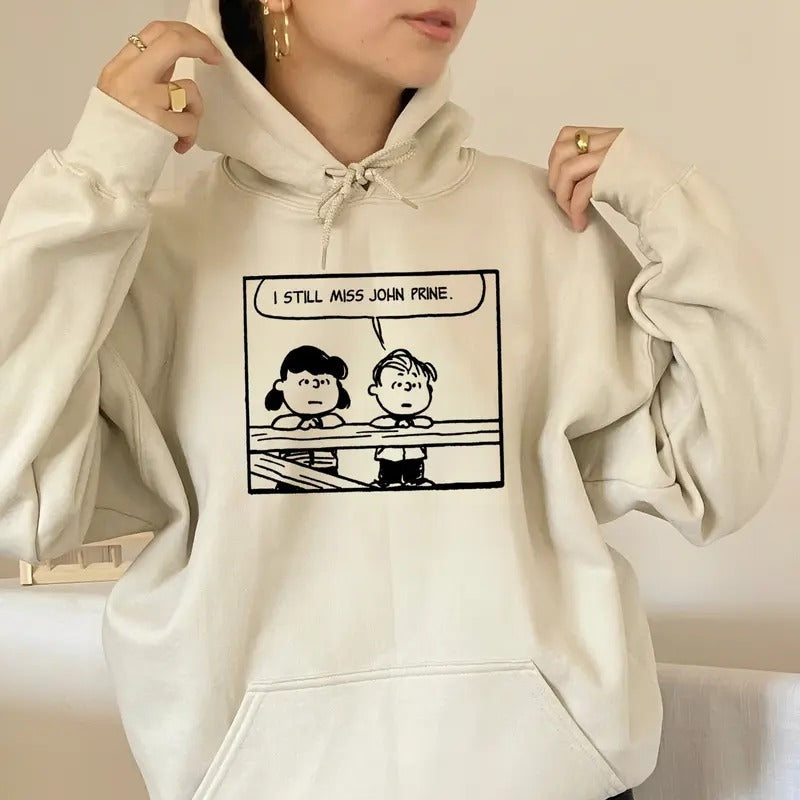 I Still Miss Johhn Prinee Hoodie, Country Music, Country Rock Merch, Unisex Sweater Pullover Tee Sweatshirt
