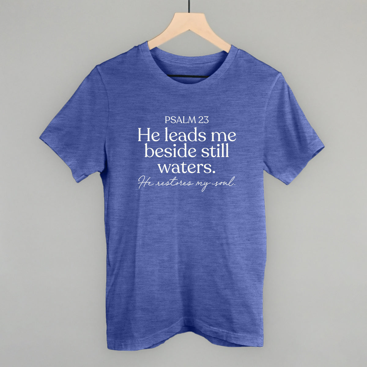 Psalm 23 He Restores My Soul T-Shirts, Hoodie, Sweatshirt | RetroVerseTees.com (Image 2)