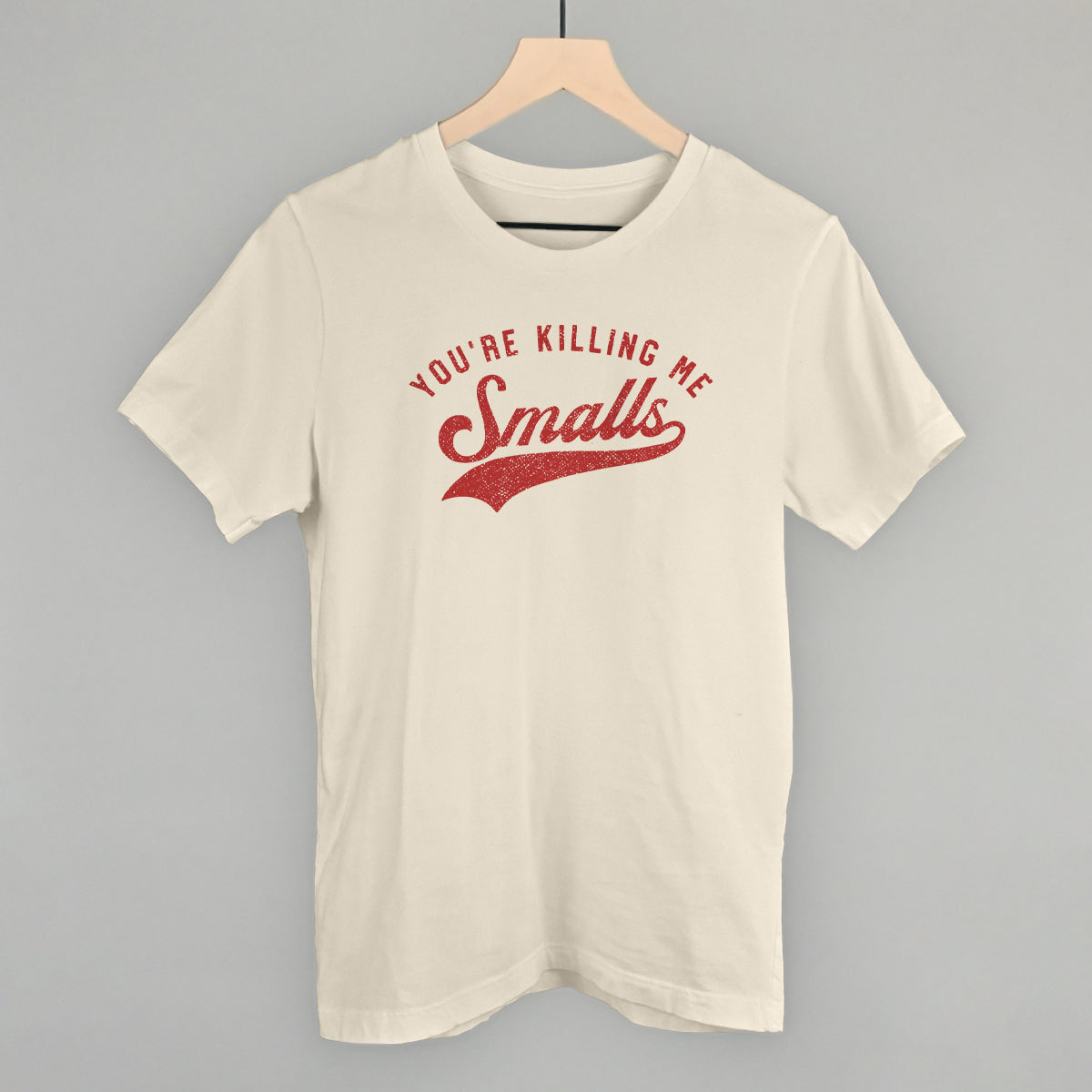 You're Killing Me Smalls T-Shirts, Hoodie, Sweatshirt | RetroVerseTees.com (Image 1)
