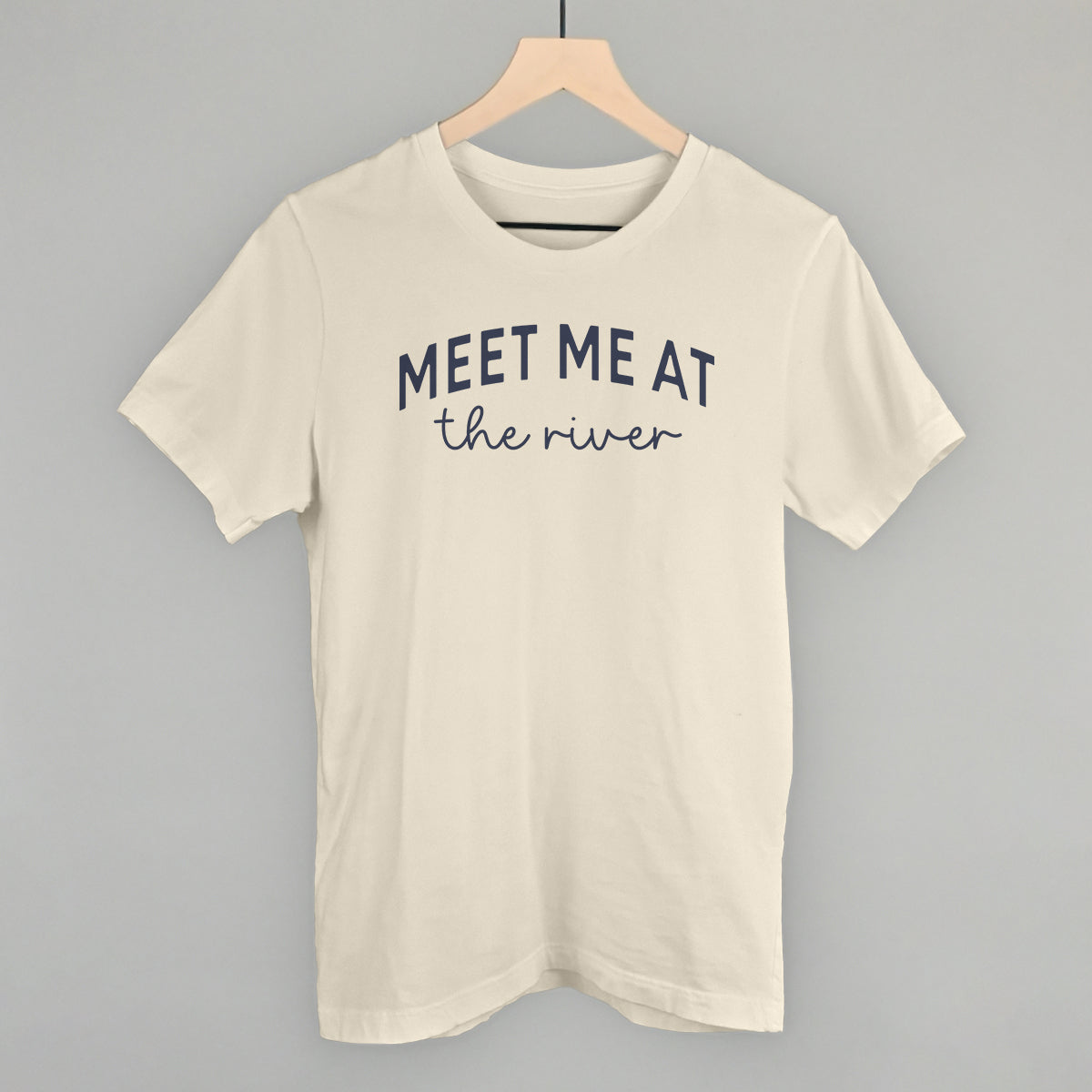 Meet Me At The River (Arch + Script) T-Shirts, Hoodie, Sweatshirt | RetroVerseTees.com (Image 1)