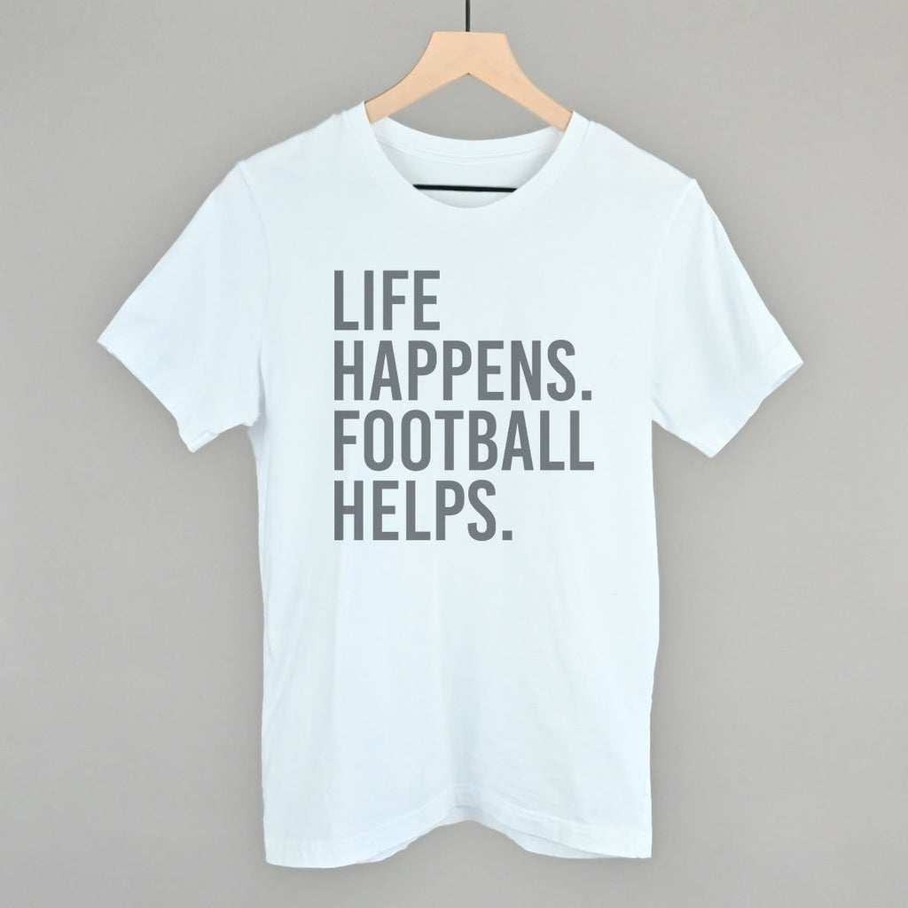 Life Happens. Football Helps. T-Shirts, Hoodie, Sweatshirt | RetroVerseTees.com (Image 3)