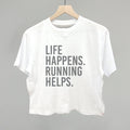 Life Happens. Running Helps. T-Shirts, Hoodie, Sweatshirt | RetroVerseTees.com (Image 1)