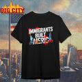 Immigrants Built America shirt