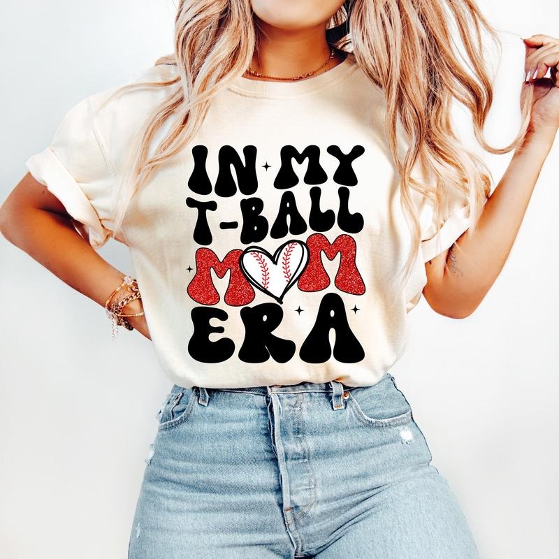 In My T Ball Mom Era T-Shirt, Baseball Mom T-Shirt, Sports T-Shirt, Tee Ball T-Shirt, Baseball T-Shirt Hoodie, Sweatshirt