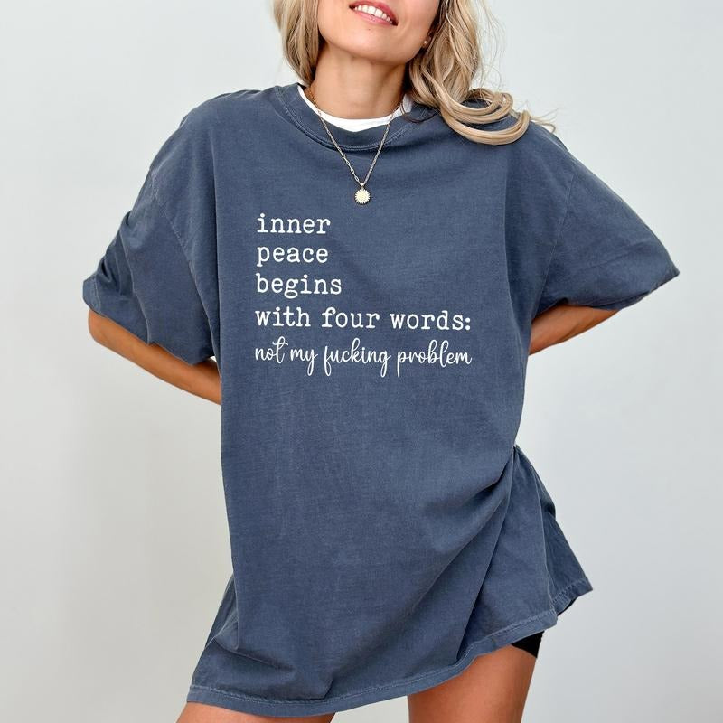 Inner Peace Begins With Four Words T-shirt Comfort Colors, Sarcastic Tees for Women, Funny Saying Shirt, Funny Quotes...