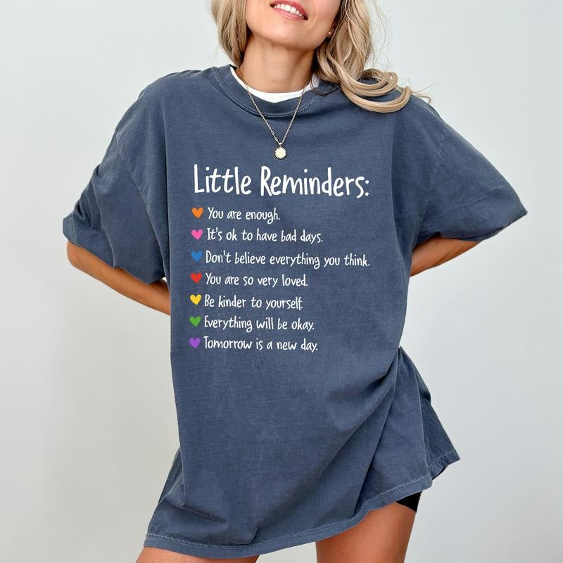 Inspirational Reminders Comfort Colors Shirt, Mental Health Graphic Tee, Motivational Unhinged Tees, You Are Enough...