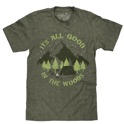 It's All Good in the Woods T-Shirt - Green Hoodie, Sweatshirt | RetroVerseTees.com