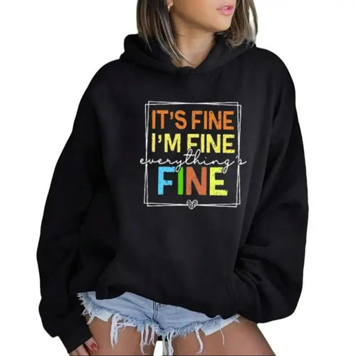 It's Fine I'm Fine Everything Is Fine Funny Hoodie Casual Street Style Fleece Fabric Pullover Hooded Sweatshirt for Women...