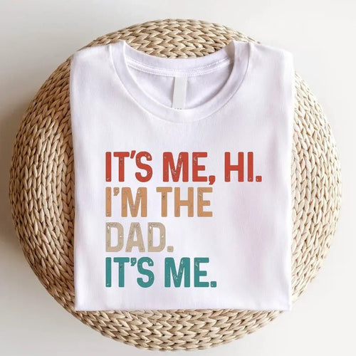 It's Me Hi I'm The Dad It's Me T-Shirt, Father's Day Sweatshirt, Dad Birthday Hoodie | RetroVerseTees.com