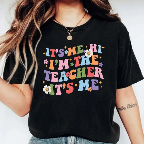 It's Me Hi I'm The Teacher It's Me Shirt, Trendy Teacher T-Shirt, Back to School, Retro Teacher Gift Tee, Groovy Teacher...