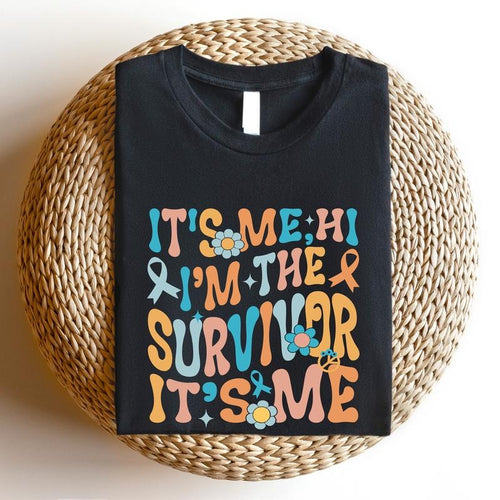 It's Me Hi, I'm The Survivor It's Me Shirt, Cancer Awareness T-shirt, Cancer Survivor Gift Tee, Fighter Shirt,...