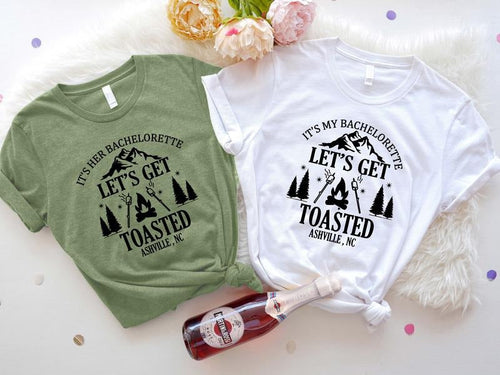 It's My Bachelorette Shirt, Let's Get Toasted T-shirt, Camping Bachelorette Party Tee, Matching Bridesmaid Tee, Nature...