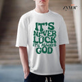 It's Never Luck It's Always God Tee Casual Style Crew Neck Short Sleeve T-Shirt Tops Trendy for Unisex, Perfect Gift...