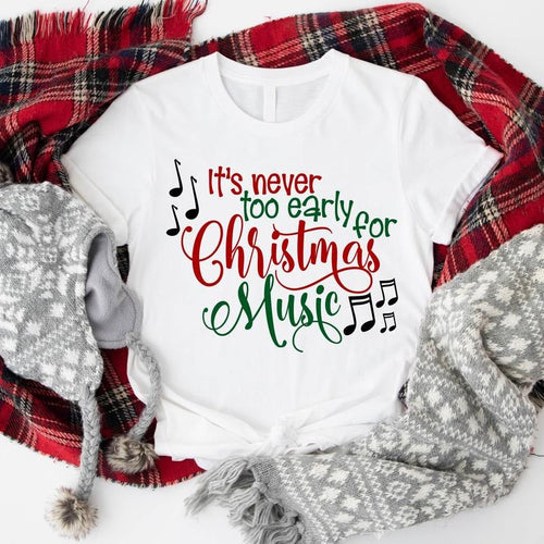 It's Never Too Early for Christmas Music Shirt, Christmas Musician T-Shirt, Music Lover Shirt For Holiday, Unisex Music...