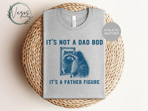 It's Not A Bad Bod It's A Father Figure Raccoon T Shirt Hoodie Sweater Vintage Shirt Funny Raccoon Shirt Meme Dad Shirt...