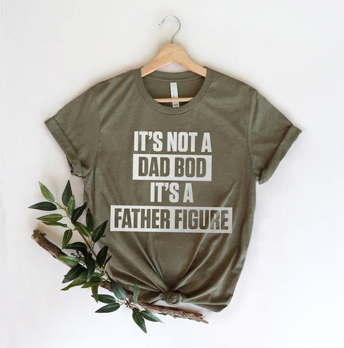 It's Not A Dad Bod It's A Father Figure Fathers Day 2022 Shirt, Father Figure Shirt, Dad Bod Shirt, It's Not Dad Bod,...