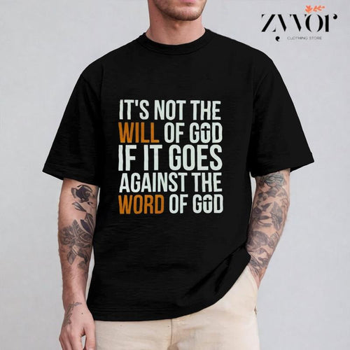 It's Not the Will of God If It Goes Against the Word of God Shirt Casual Style Crew Neck Short Sleeve T-Shirt Tops Trendy...