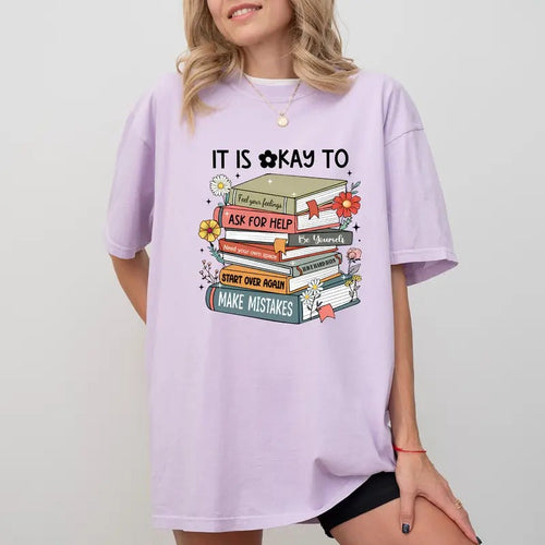 It's Okay Tee, Mental Health T-shirt, Kindness Unhinged Shirt, Inspirational Positive Shirts For Women, It's Okay To Feel...