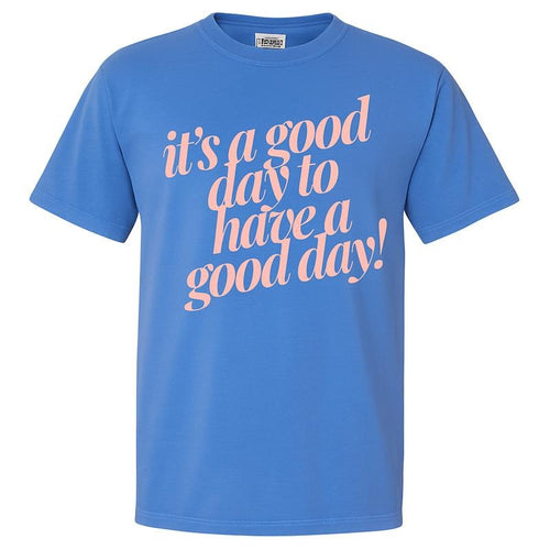 It's a good day PUFF designs Comfort Colors Tee Hoodie, Sweatshirt | RetroVerseTees.com