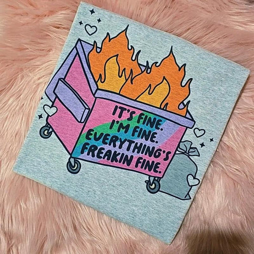 It's fine, I'm fine, Everythings fine, Funny Graphic Tee Hoodie, Sweatshirt | RetroVerseTees.com