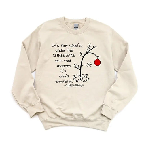 It's not what's under the tree that matters, it's what's around it sweatshirt tshirt Hoodie | RetroVerseTees.com