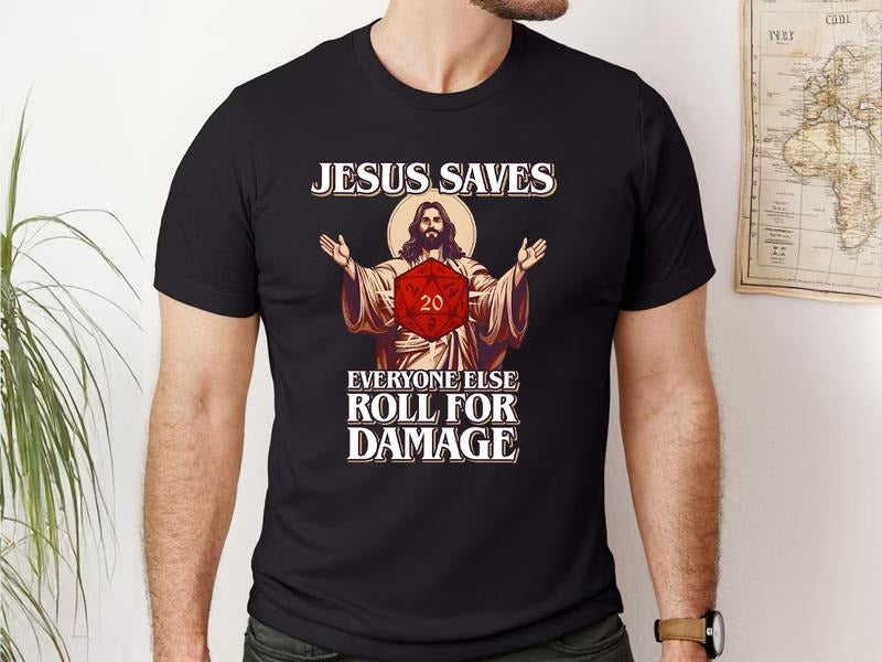 Jesus Saves Roll for Damage Shirt, Funny DnD Tshirt, RPG Gamer Gift Idea, Dungeons & Dragons Fan Tee, Dungeon Master DM...