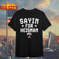 Julian Sayin for Heisman trophy Ohio State Shirt