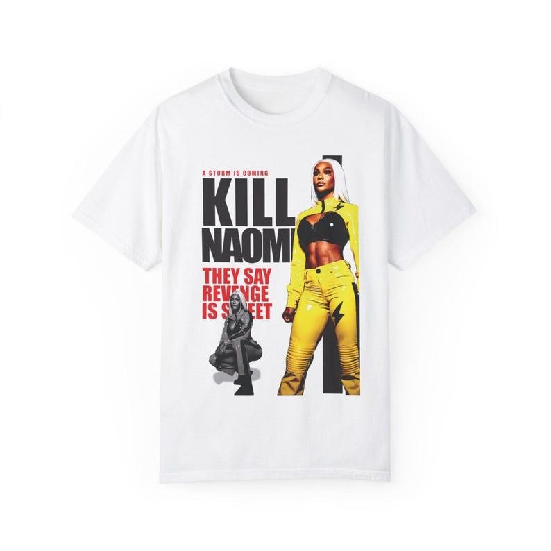 Kill Naomi Graphic T-Shirt, Revenge Theme Shirt Hoodie, Sweatshirt | RetroVerseTees.com