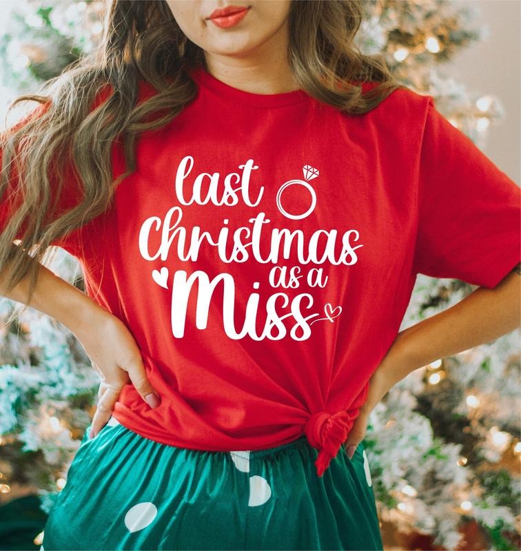 Last Christmas As A Miss Shirt, Bride Shirt For Christmas, Bride To Be Gift Shirt, Engaged Christmas T-Shirt, Girlfriend...