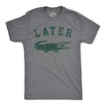 Later Gator, See Ya Later, Nice Guy Gifts, Rude Shirts Men, Sarcastic T Shirt, Funny Shirts, Pun Shirts, Alligator...