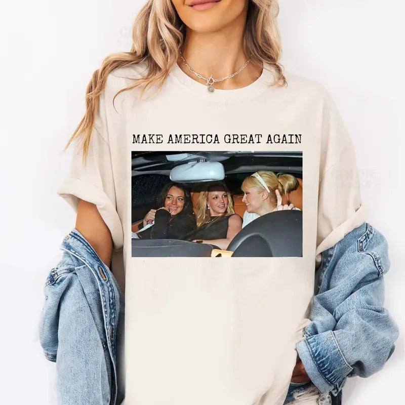 Make America Great Again Tshirt make america great paris hilton, britney spears shirt, lindsay lohan shirt, y2k shirt,...