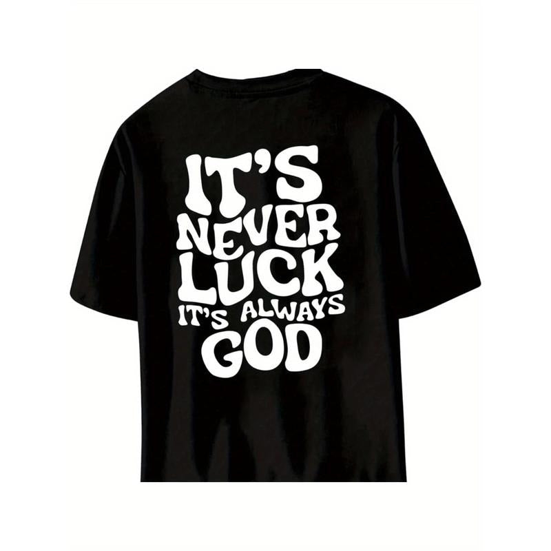 Men's "It's Never Luck, It's Always God" Graphic Tee - 100% Cotton, Crew Neck, Drop Shoulder, Short Sleeve