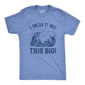 Mens I Swear It Was This Big T shirt Funny Fish Story Fishing Joke Fisherman Mens Funny T Shirts Cool Vintage Fashion...