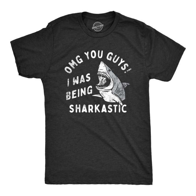 Mens OMG You Guys I Was Being Sharkastic T Shirt Funny Sarcastic Shark Lovers Joke Tee for Guys Mens Funny T Shirts Cool...