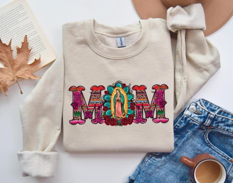 Mexican Mom Shirt and Sweatshirt with Virgen de Guadalupe, Mother's Day Sweatshirt, Mexican Heritage Shirt Hoodie