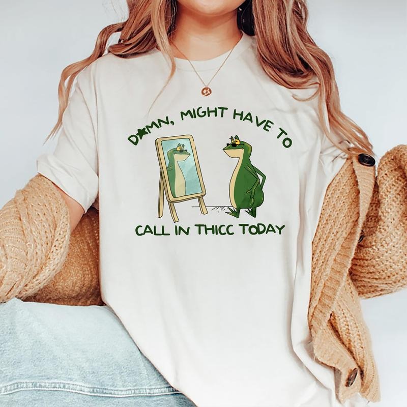Might Have To Call In Thicc Today Shirt, Funny Frog Graphic T-shirt, Girls Daily Basic Outfits, Funny Sarcastic Animal...