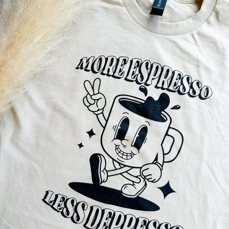 More Espresso Graphic Tee Hoodie, Sweatshirt | RetroVerseTees.com