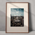 Motivational Quote Wall Art, The World Is Yours, Minimalist Print, Lifestyle Urban and Rich Decor Poster T-Shirts,...