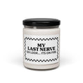 My Last Nerve Candle, funny candle, home decor gift, dog mom, dog parent, smell good candle T-Shirts, Hoodie, Sweatshirt