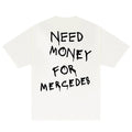 Need Money For Mercedes T-Shirt, Baggy Fit Graphic Tee, 90s Shirt, Trendy Tshirt, Meme Shirt, Gift For Women, Car Lover...